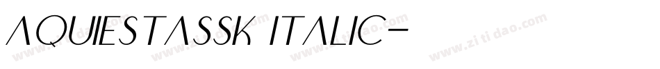 AquiEstaSSK Italic字体转换